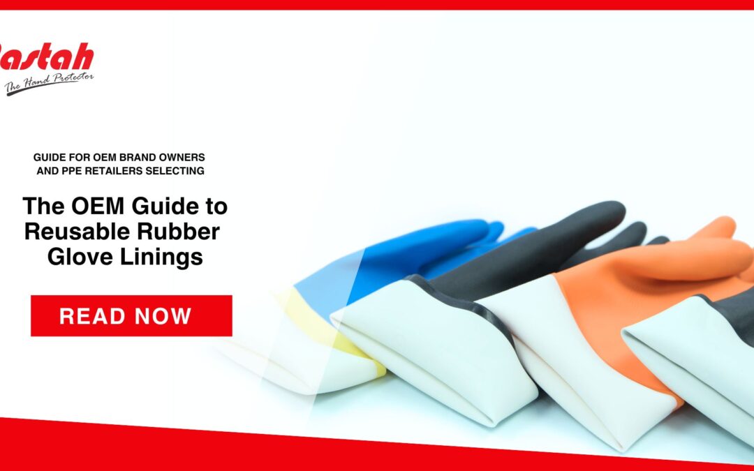 Understanding the Types of Linings in Reusable Rubber Gloves and Their Benefits