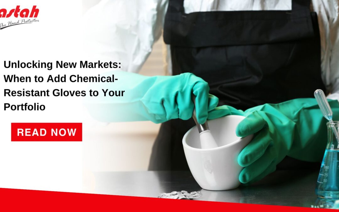 When to Add Chemical-Resistant Gloves to Your Product Line